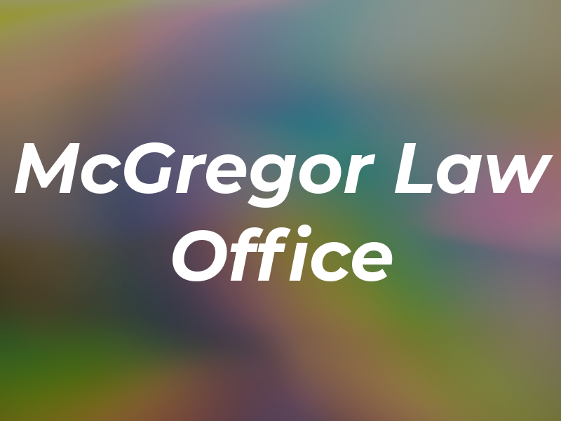 McGregor Law Office