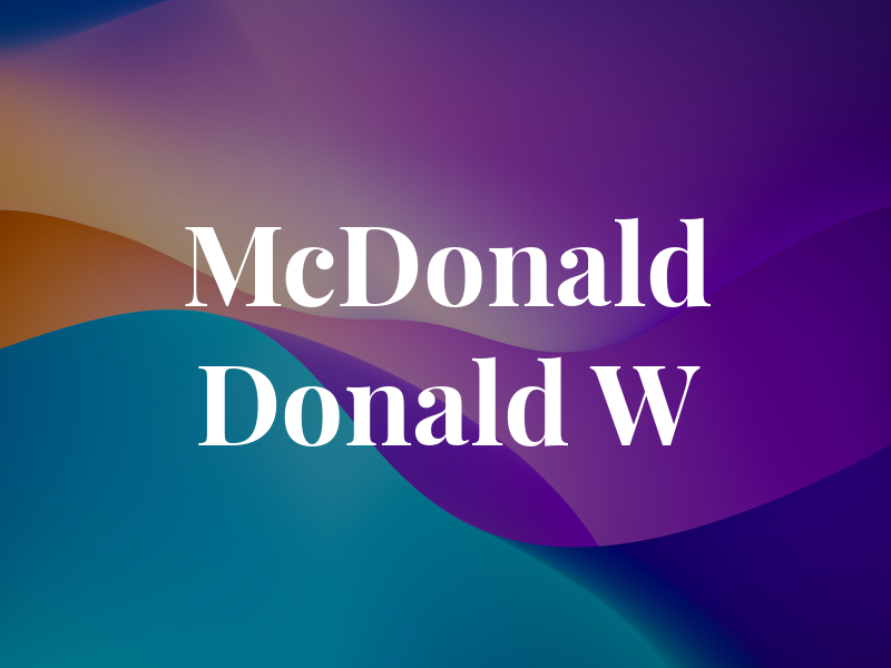 McDonald Donald W