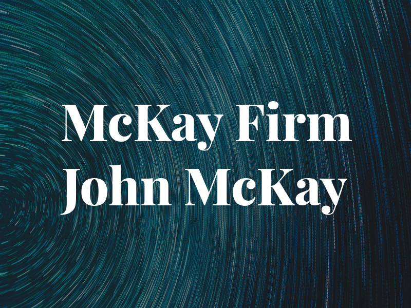 McKay Law Firm - John F. McKay