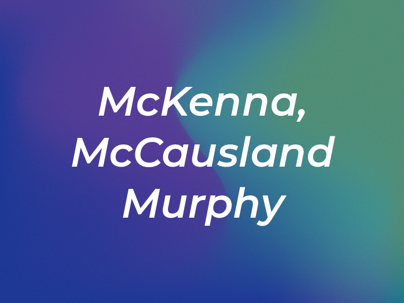 McKenna, McCausland & Murphy