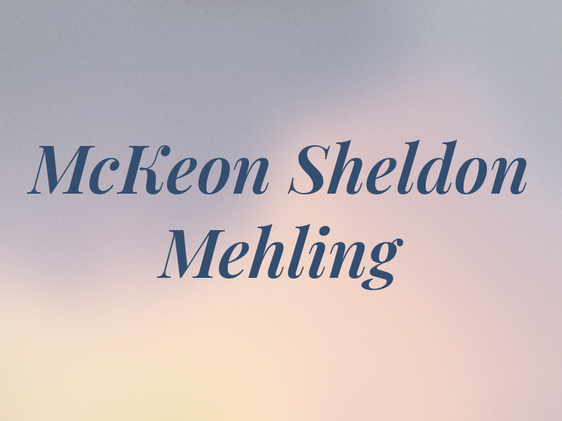 McKeon Sheldon Mehling