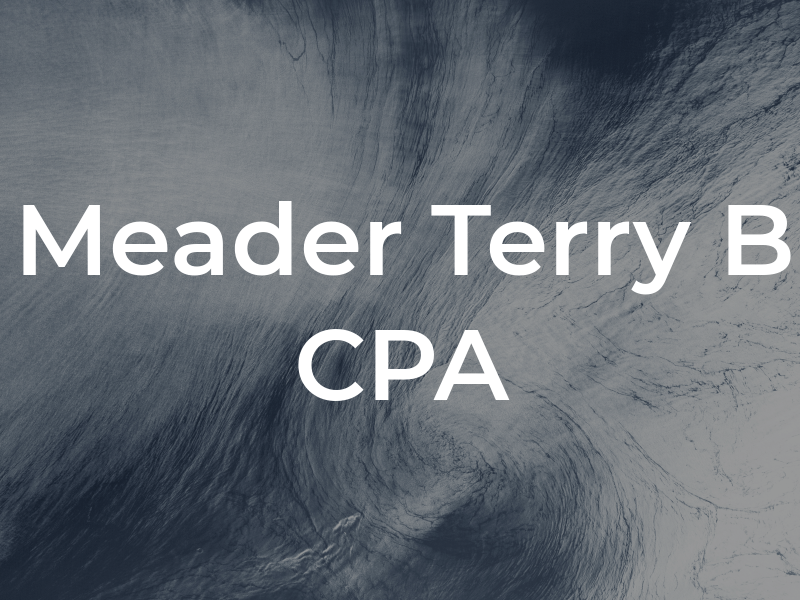 Meader Terry B CPA