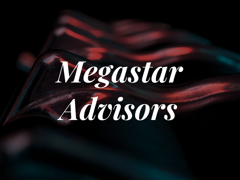 Megastar Advisors