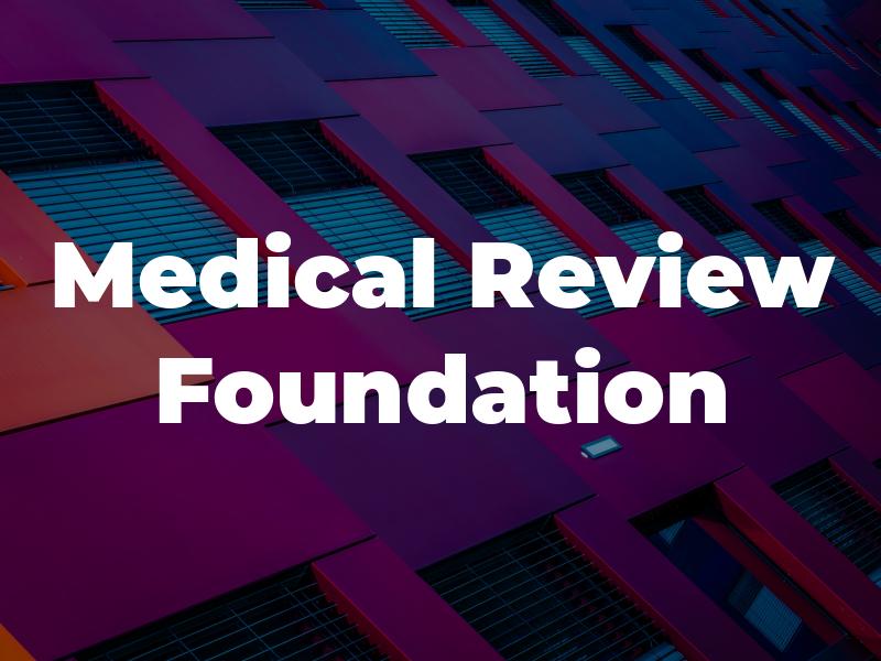 Medical Review Foundation