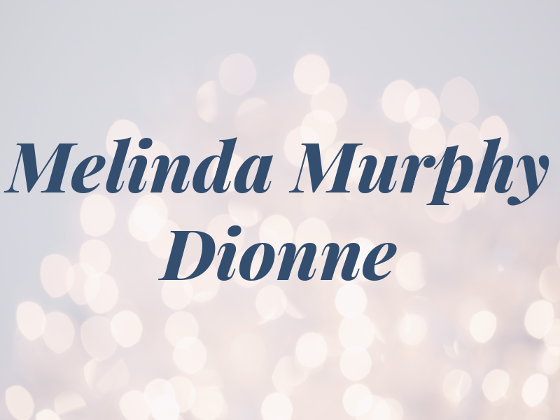 Melinda Murphy Dionne