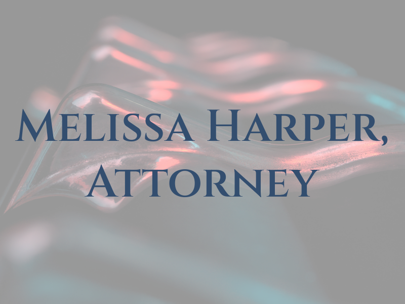 Melissa Harper, Attorney at Law