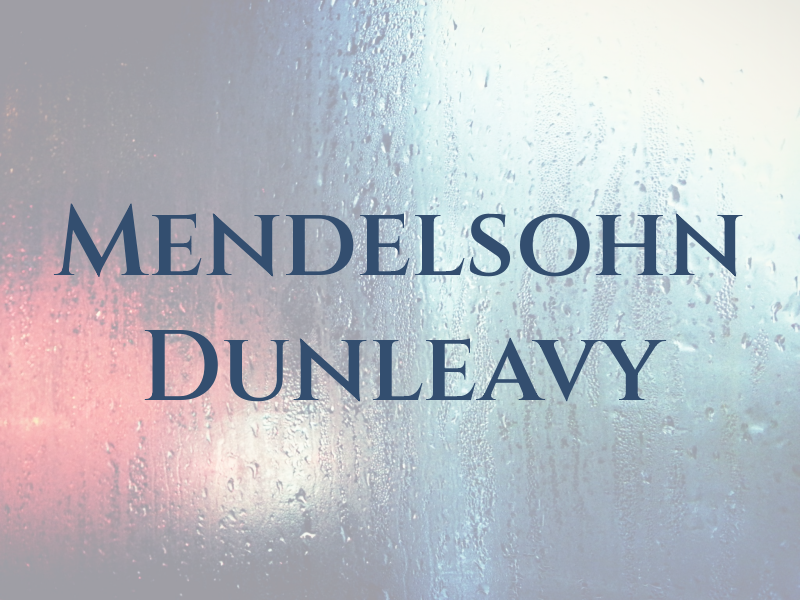 Mendelsohn Dunleavy