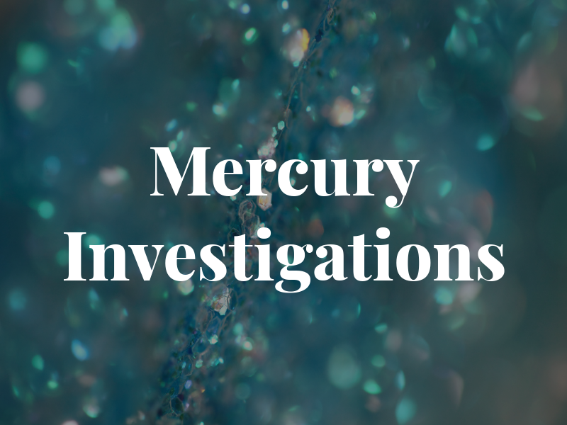 Mercury Investigations