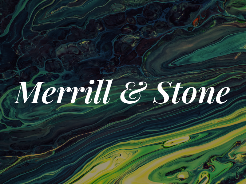 Merrill & Stone