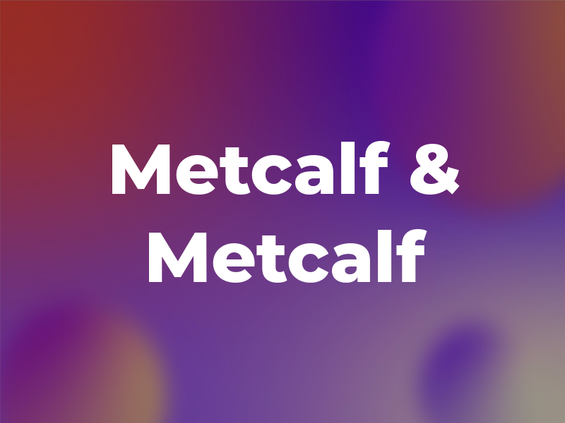 Metcalf & Metcalf