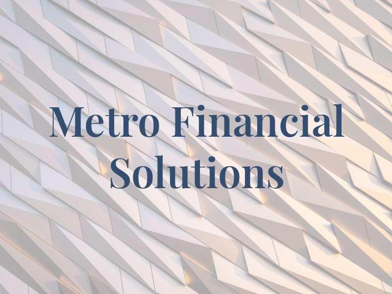 Metro Financial Solutions