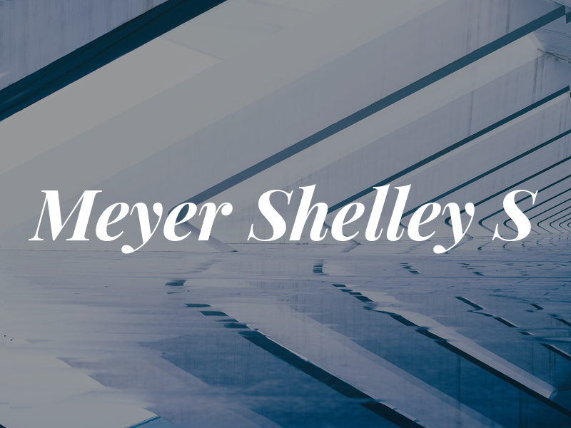 Meyer Shelley S