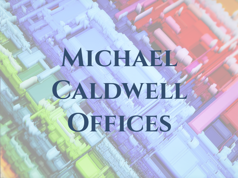 Michael Caldwell Law Offices