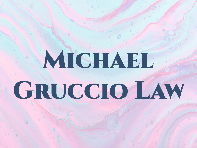 Michael Gruccio Law