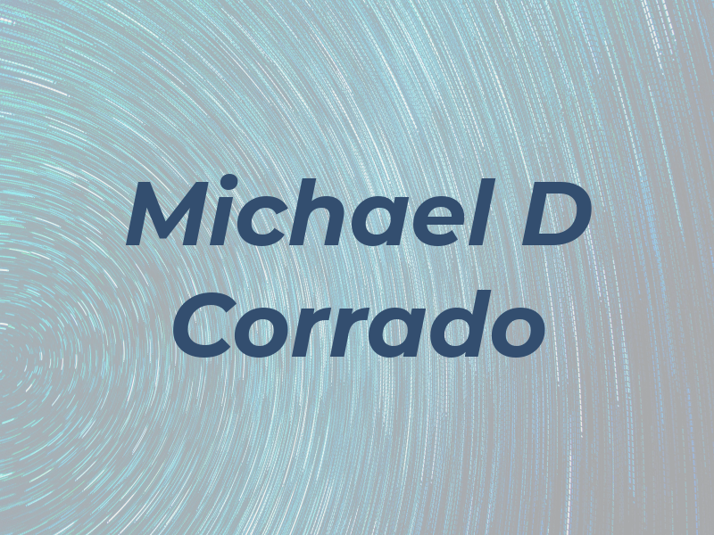 Michael D Corrado