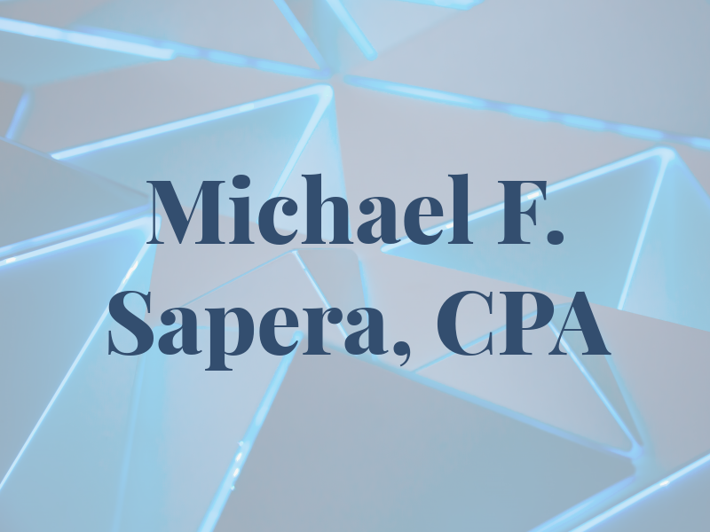 Michael F. Sapera, CPA