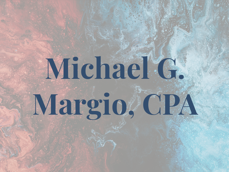 Michael G. Margio, CPA