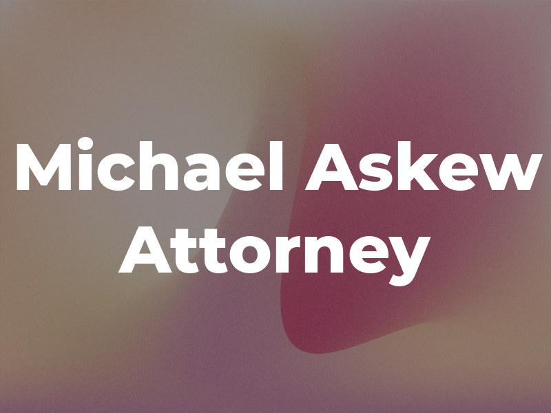 Michael J. Askew Attorney At Law