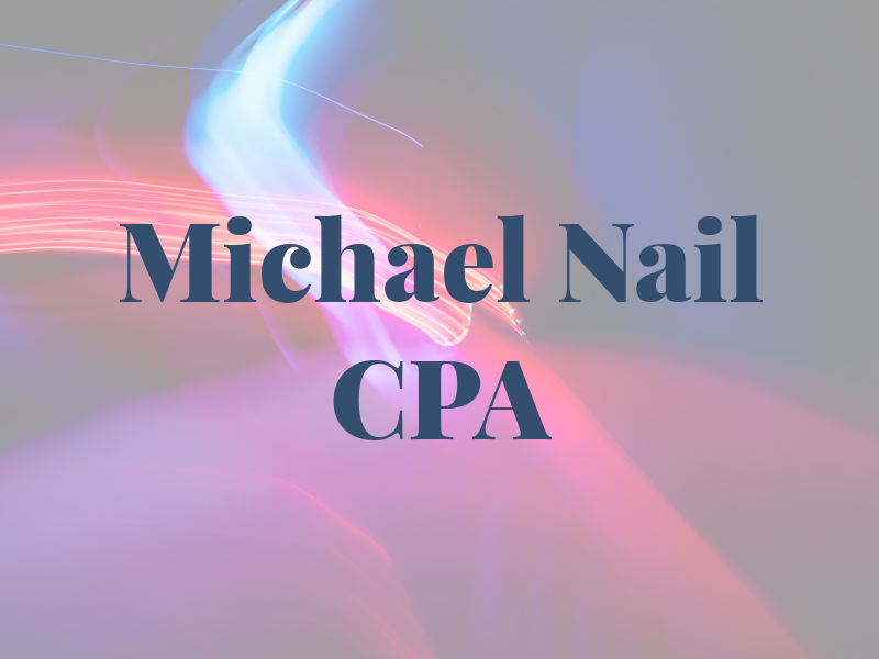 Michael Nail CPA