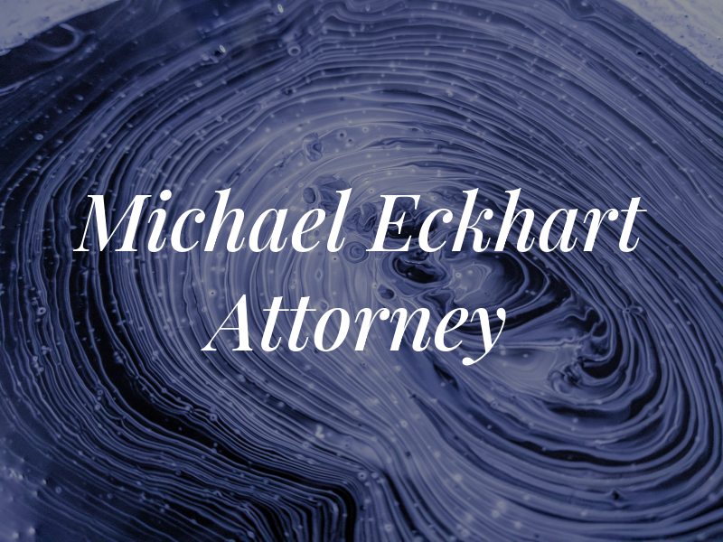 Michael R. Eckhart Attorney At Law