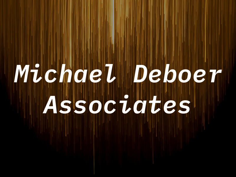 Michael T. Deboer & Associates