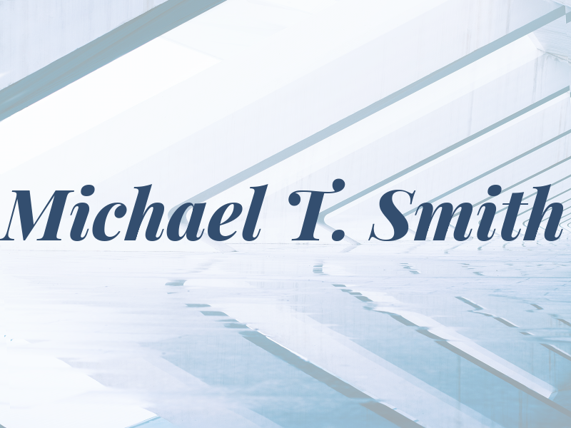 Michael T. Smith