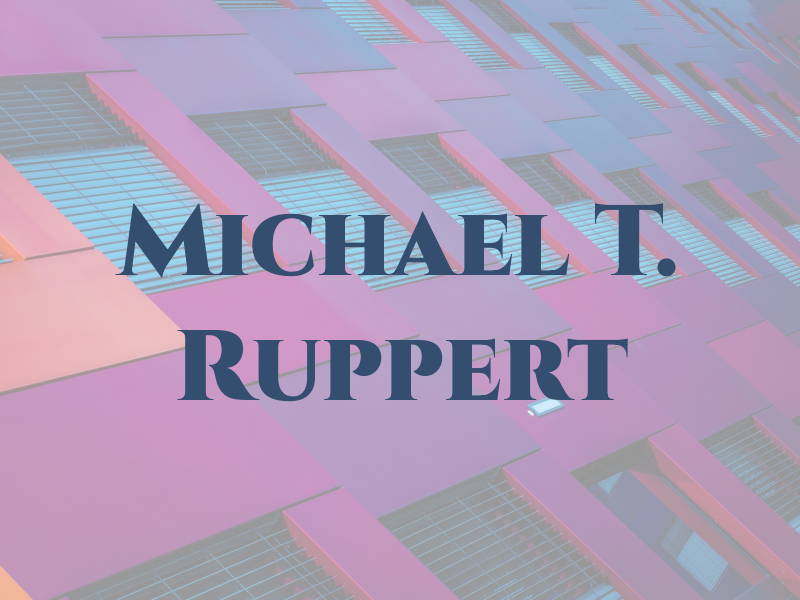 Michael T. Ruppert