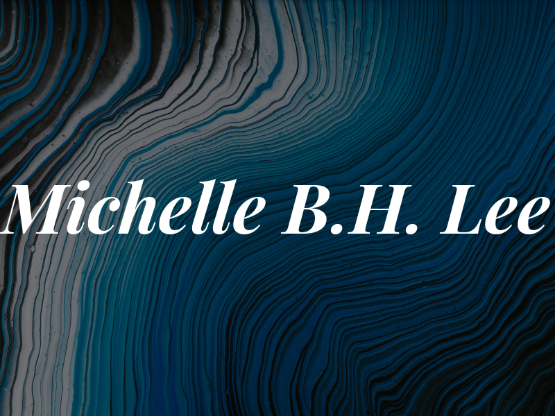 Michelle B.H. Lee