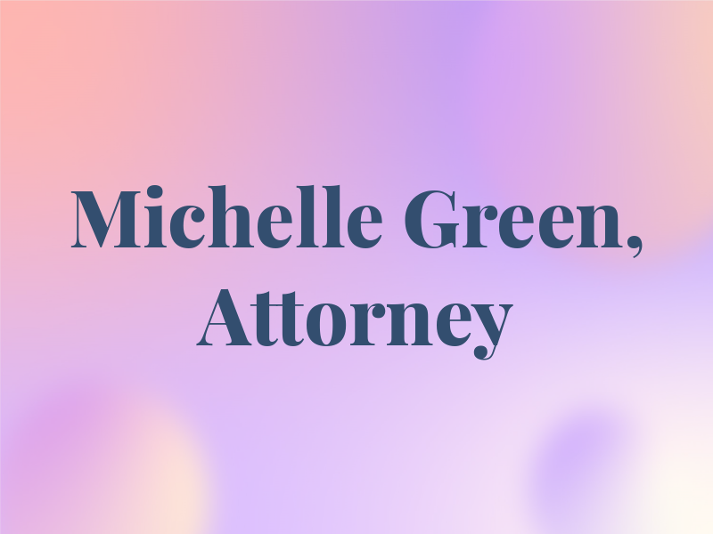 Michelle G. Green, Attorney at Law