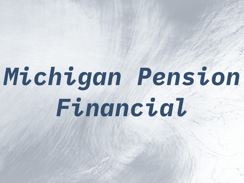 Michigan Pension & Financial