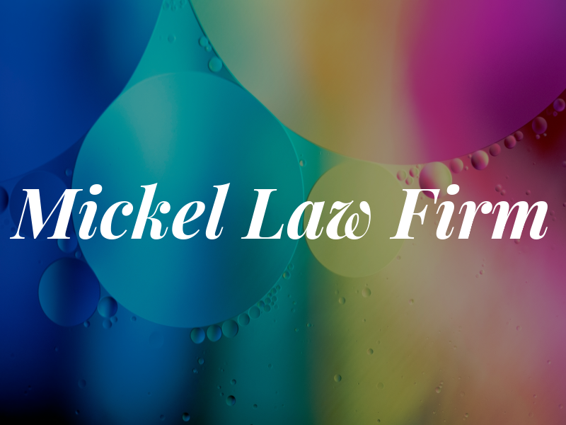 Mickel Law Firm
