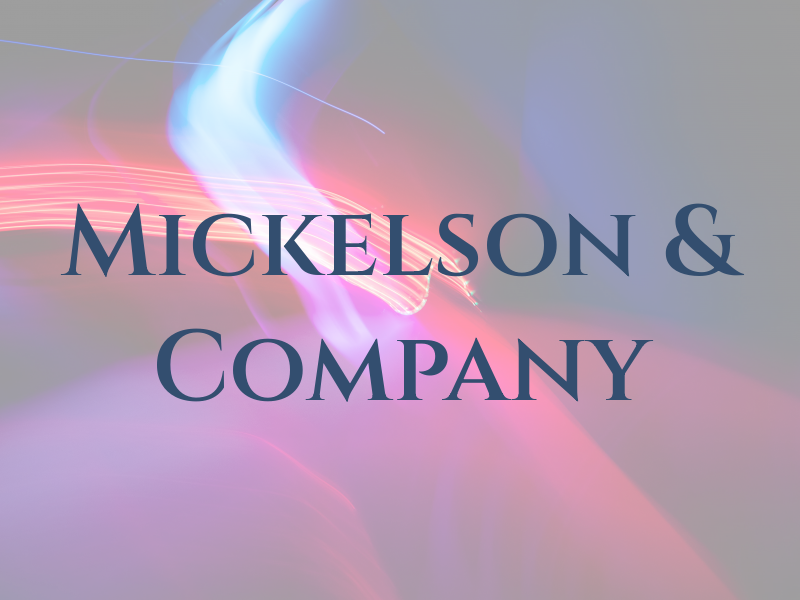 Mickelson & Company