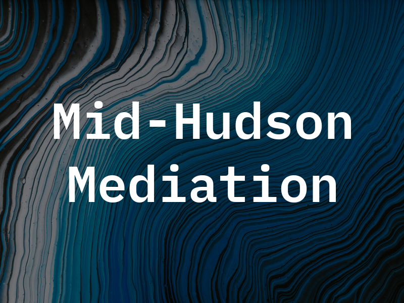Mid-Hudson Mediation