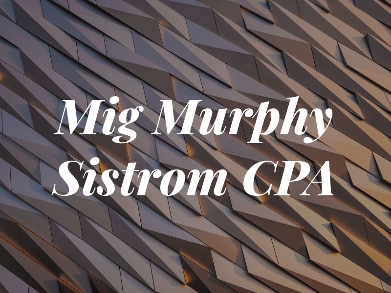 Mig Murphy Sistrom CPA