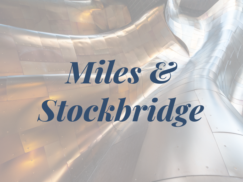 Miles & Stockbridge