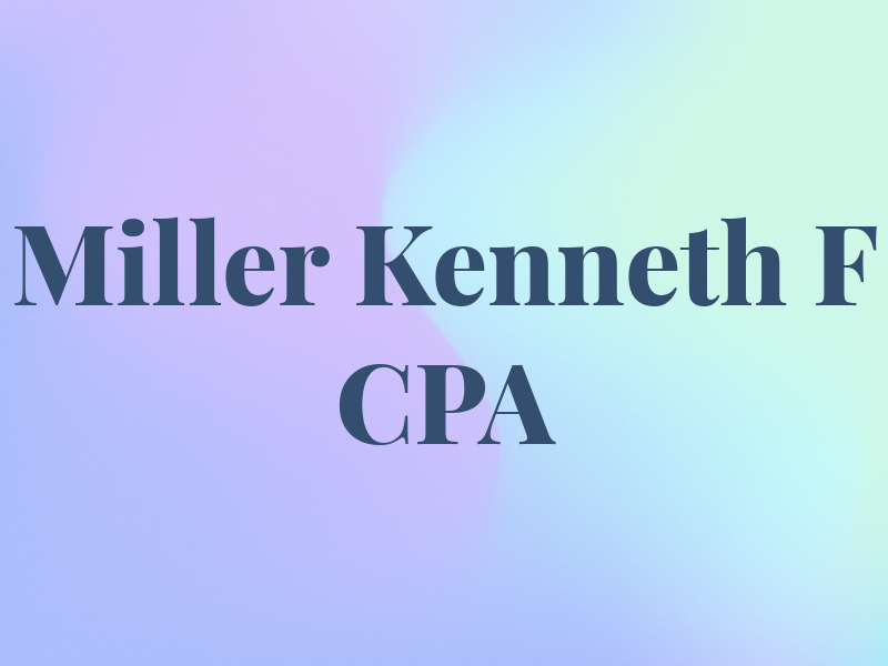 Miller Kenneth F CPA