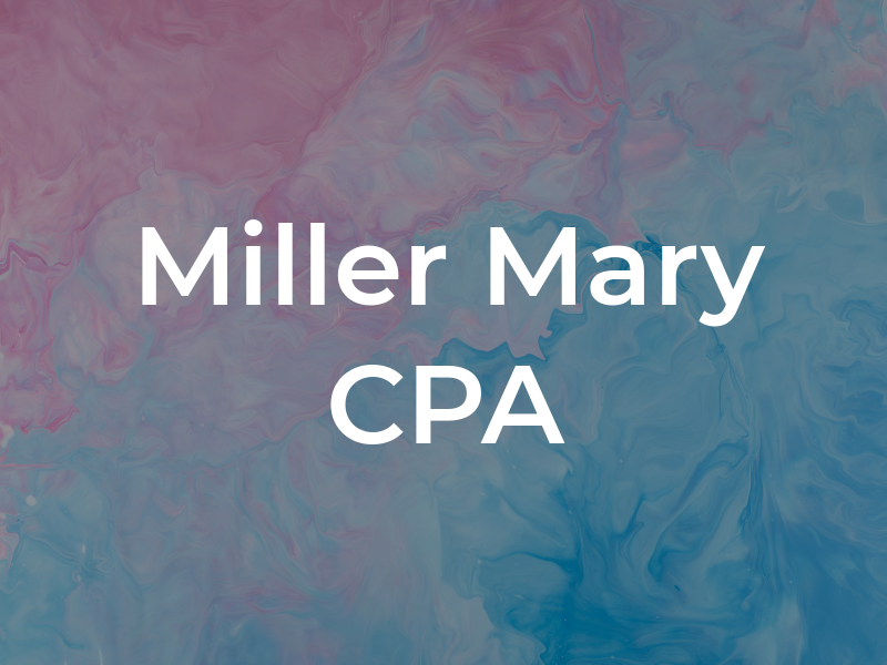 Miller Mary CPA