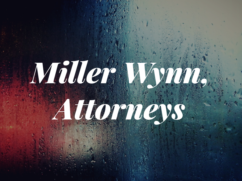 Miller and Wynn, Attorneys At Law