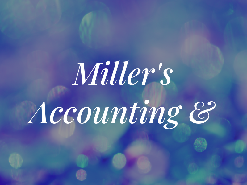 Miller's Accounting &