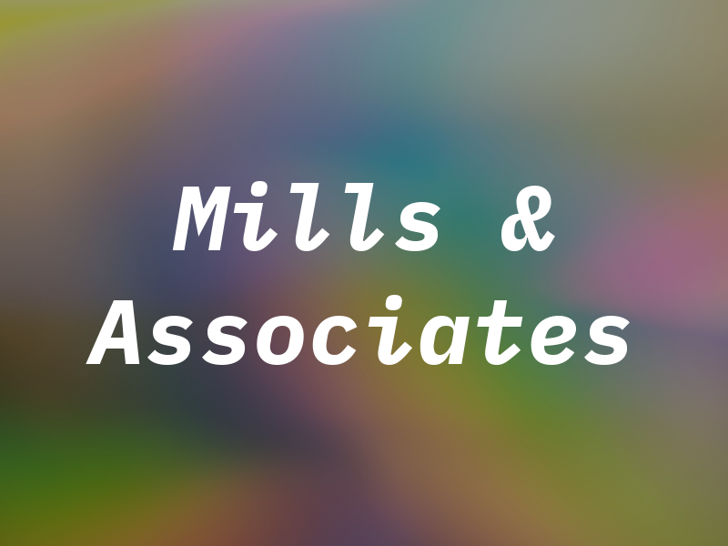 Mills & Associates