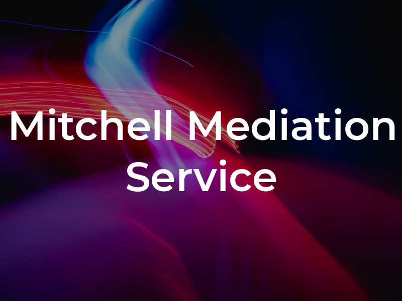 Mitchell Mediation Service