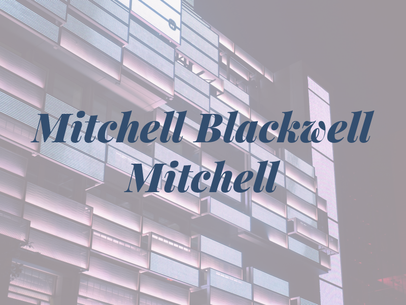 Mitchell Blackwell & Mitchell