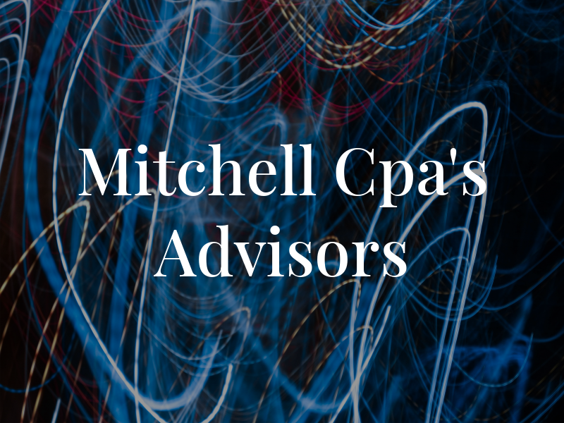 Mitchell Cpa's Advisors