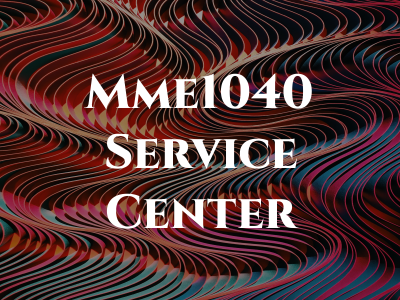 Mme1040 Service Center