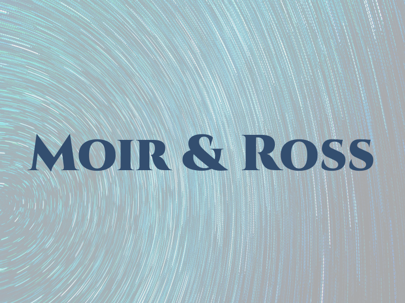 Moir & Ross