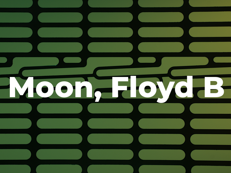 Moon, Floyd B