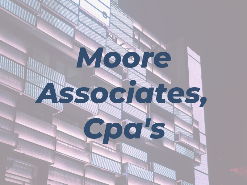 Moore & Associates, Cpa's