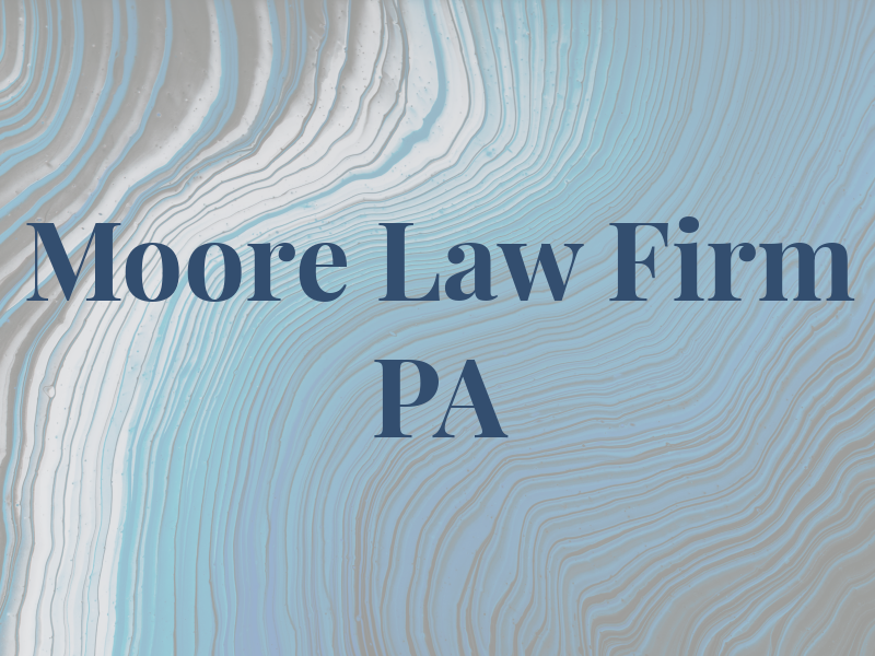 Moore Law Firm PA