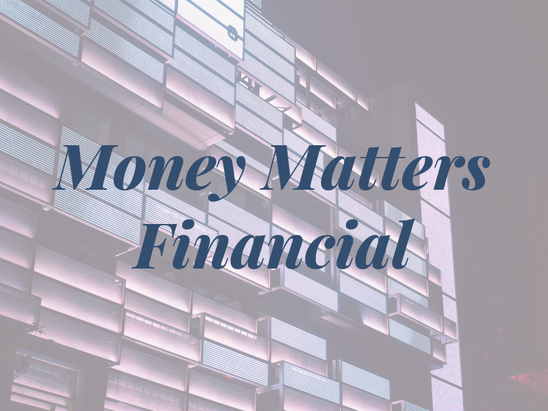 Money Matters Financial