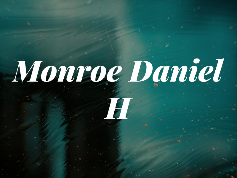 Monroe Daniel H